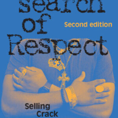 In Search of Respect:Selling Crack in El Barrio ebook